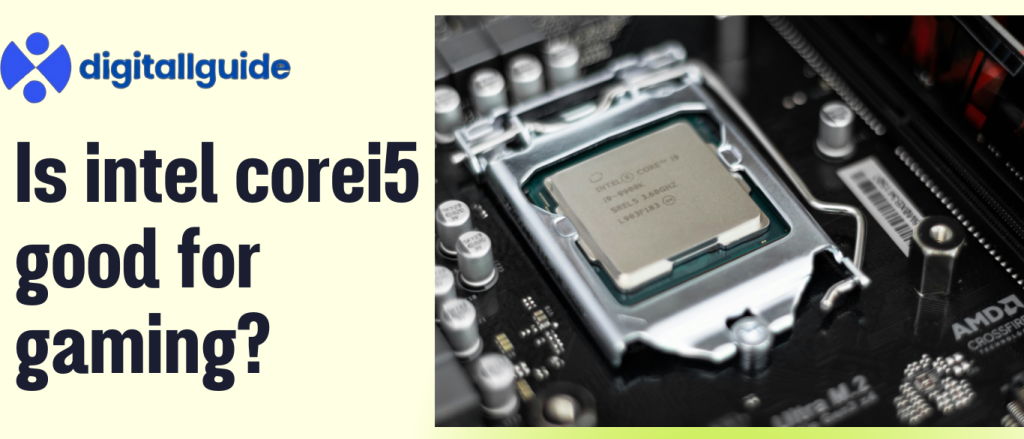 is intel core i5 good for gaming