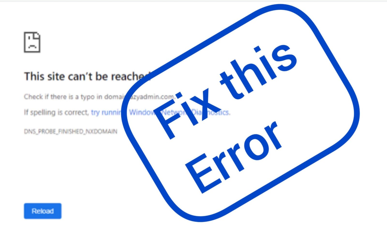 Read more about the article Ultimate Guide: Crush the “dns_probe_finished_nxdomain” Error NOW!