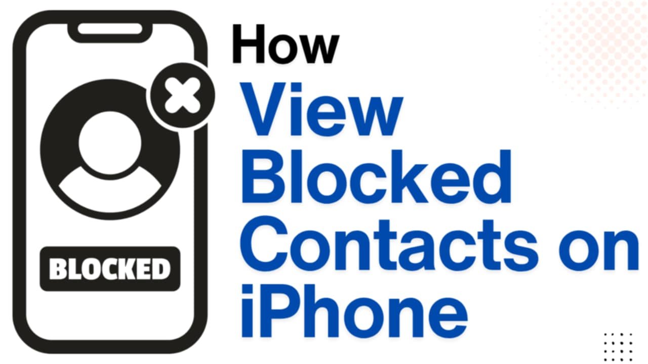 Read more about the article How to View Blocked Contacts on iPhone