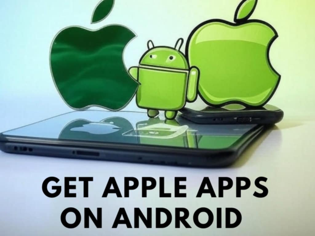 Read more about the article Apple Features on Android: Get Apple apps on Android