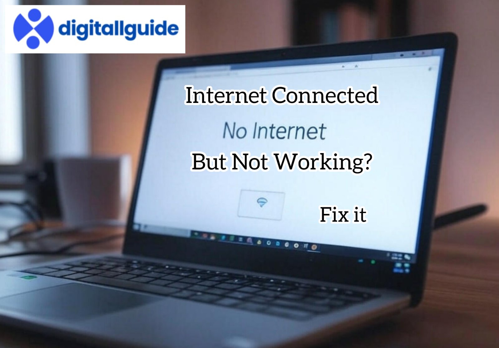 Read more about the article Internet Connected But Not Working? Easy Fix