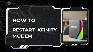 Xfinity Restart Modem
