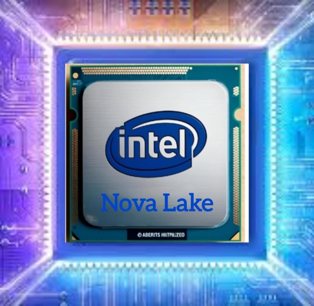  Intel Nova Lake 